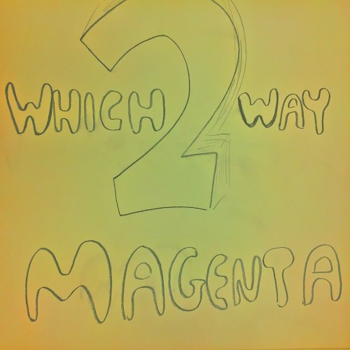 Which Way 2 Magenta
