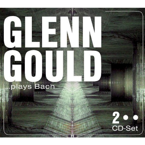 Glenn Gould … plays Bach