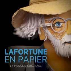 Lafortune en papier (la musique originale)