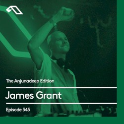 The Anjunadeep Edition 345