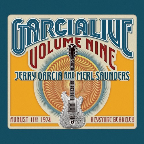 GarciaLive Volume Nine: August 11th, 1974 Keystone Berkeley