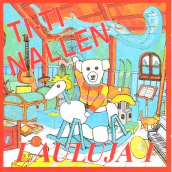 Ti-Ti Nallen lauluja 1