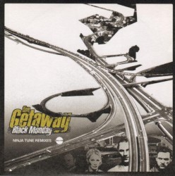 The Getaway: Black Monday (Ninja Tune remixes)
