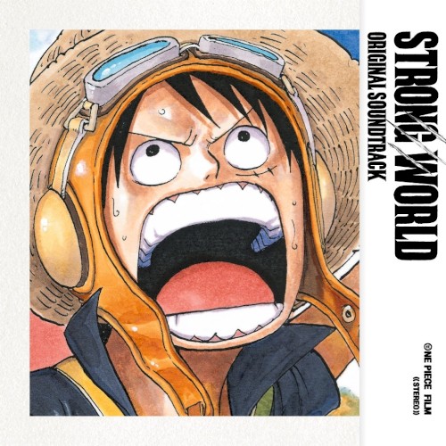 ONE PIECE FILM STRONG WORLD ORIGINAL SOUNDTRACK