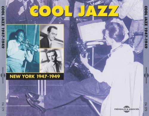 Cool Jazz: New York 1947–1949