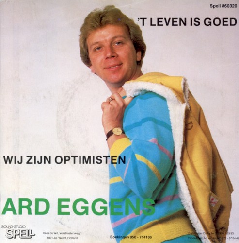 ’t Leven is goed / Wij zijn optimisten