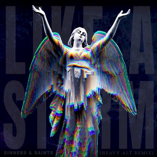 Sinners & Saints (Heavy Alt Remix)