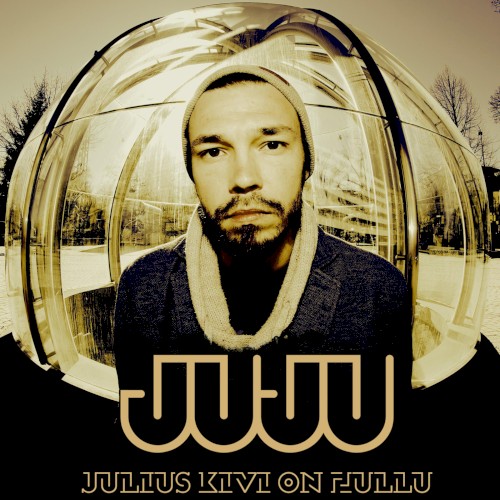 Julius kivi on hullu