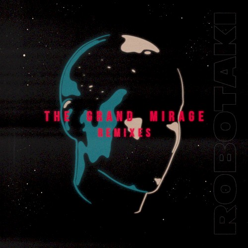 The Grand Mirage (Remixes)