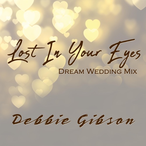 Lost in Your Eyes (Dream Wedding mix)
