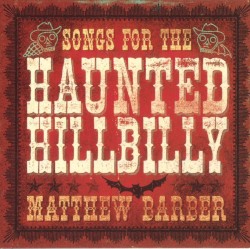 Songs for the Haunted Hillbilly