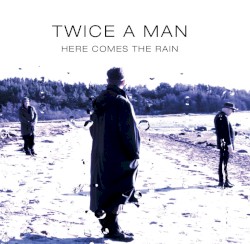 Here Comes The Rain