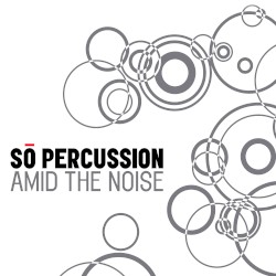 Amid the Noise