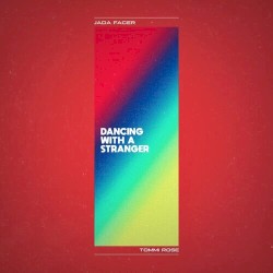 Dancing with a Stranger