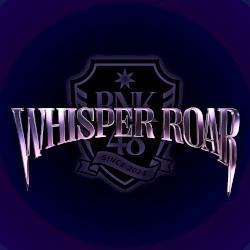 WHISPER ROAR (stage live version)