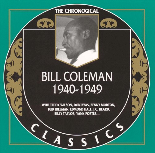 The Chronological Classics: Bill Coleman 1940-1949