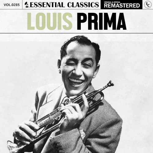 Essential Classics, Vol. 285: Louis Prima