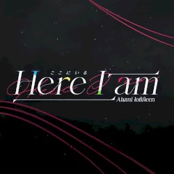 Here I am