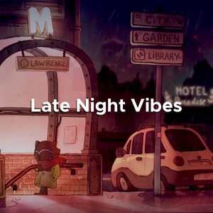late night vibes 3