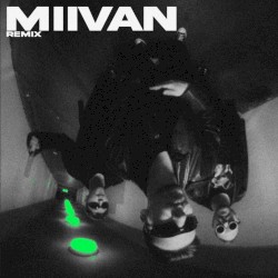MIIVAN REMIX