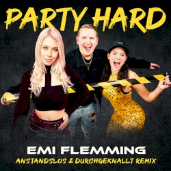 Party Hard (Anstandslos & Durchgeknallt remix)