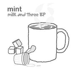 Milk and Three EP
