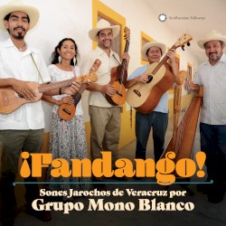 ¡Fandango! Sones Jarochos from Veracruz