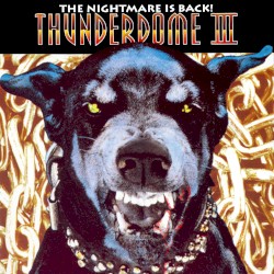Thunderdome III: The Nightmare Is Back!