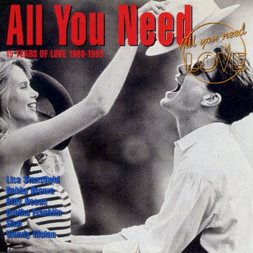 All You Need: 15 Years of Love 1980-1995, Volume 2