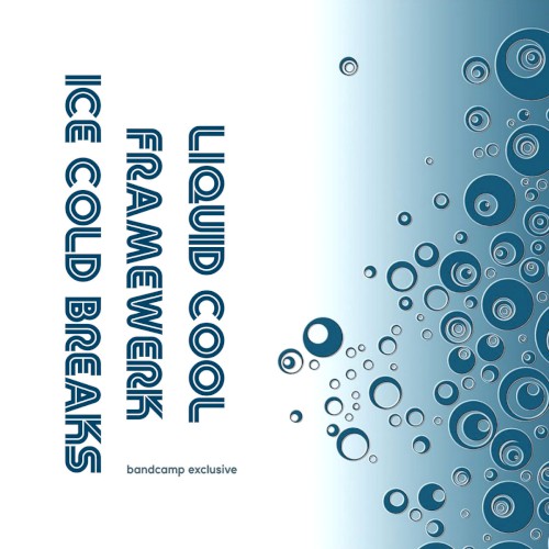 Liquid Cool (Framewerk Ice Cold Breaks mix)