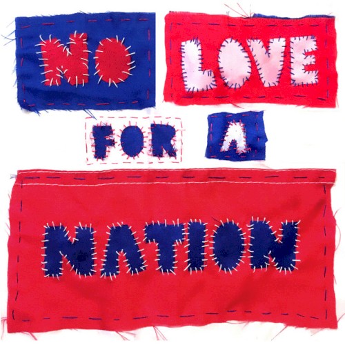 No Love For A Nation