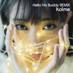 Hello No Buddy Remix