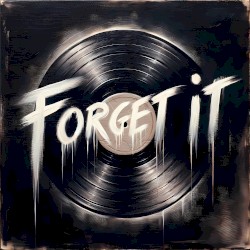 Forget It