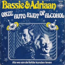 Onze auto rijdt op alcohol / Als we van de liefde konden leven