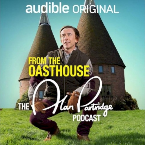 From the Oasthouse: The Alan Partridge Podcast (Series 1)