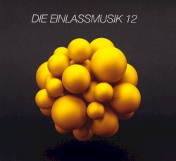 Die Einlassmusik 12