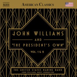 John Williams and "The President's Own": Vol. 1 & 2