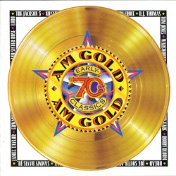AM Gold: Early '70s Classics
