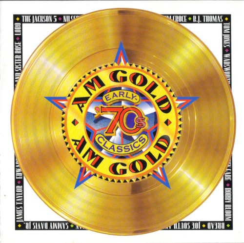 AM Gold: Early '70s Classics