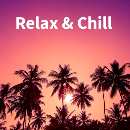 Relax & Chill