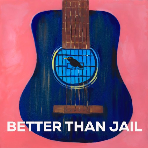 Better Than Jail