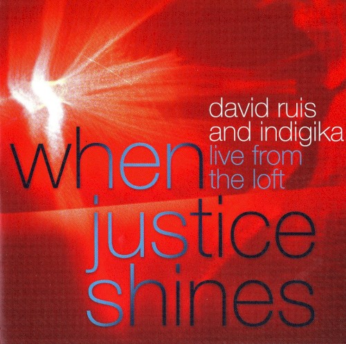 When Justice Comes - Live From The Loft