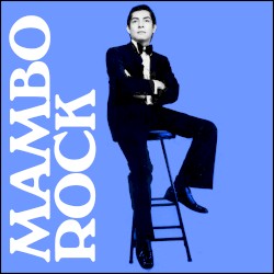 Mambo rock / Estricto guaguancó