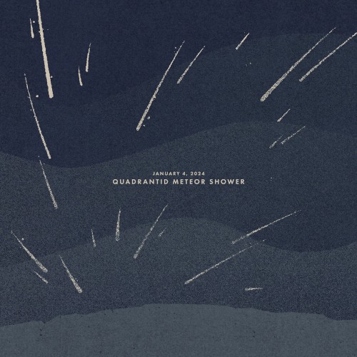 January 4, 2024: Quadrantid Meteor Shower