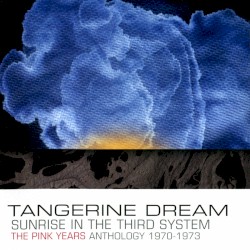 Sunrise in the Third System: The Pink Years Anthology 1970–1973