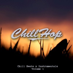 Chill Beats & Instrumentals, Vol. 1