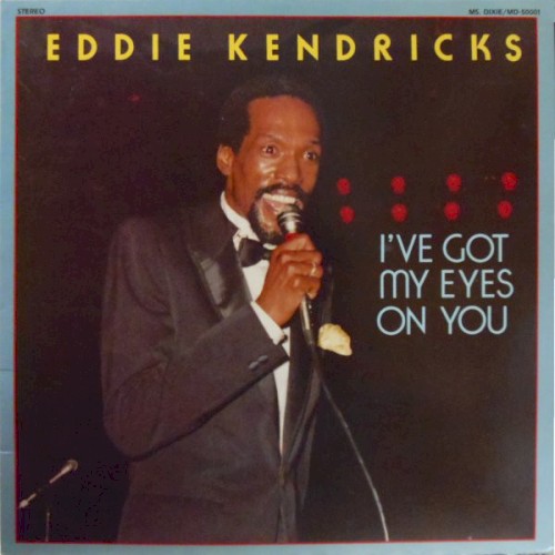 I've Got My Eyes On You