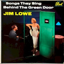 Songs They Sing Behind the Green Door