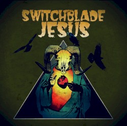 Switchblade Jesus