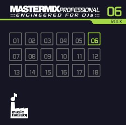 Mastermix Professional Engineered for DJs 06: Rock